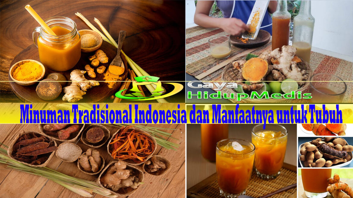 Minuman Tradisional Indonesia dan Manfaatnya untuk Tubuh