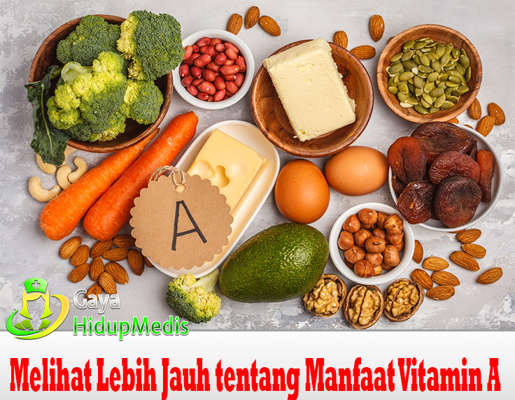 Melihat Lebih Jauh tentang Manfaat Vitamin A