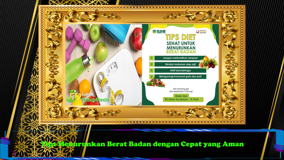 Tips Menurunkan Berat Badan dengan Cepat yang Aman