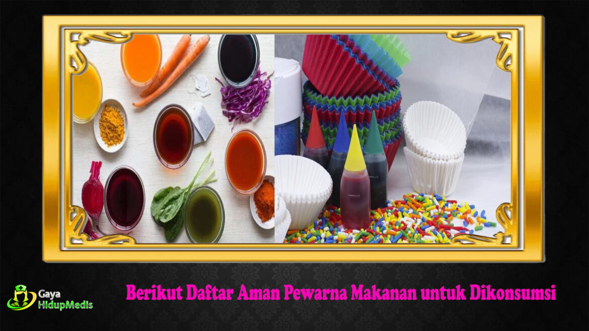 Berikut Daftar Aman Pewarna Makanan untuk Dikonsumsi