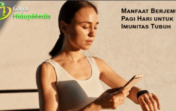 Manfaat Berjemur Pagi Hari untuk Imunitas Tubuh