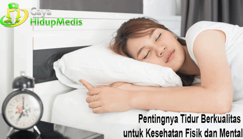 Pentingnya Tidur Berkualitas untuk Kesehatan Fisik dan Mental